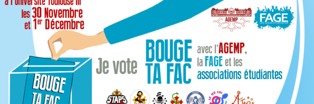 Profession de foi de la liste BOUGE TA FAC, avec l’AGEMP, la FAGE et les associations étudiantes.